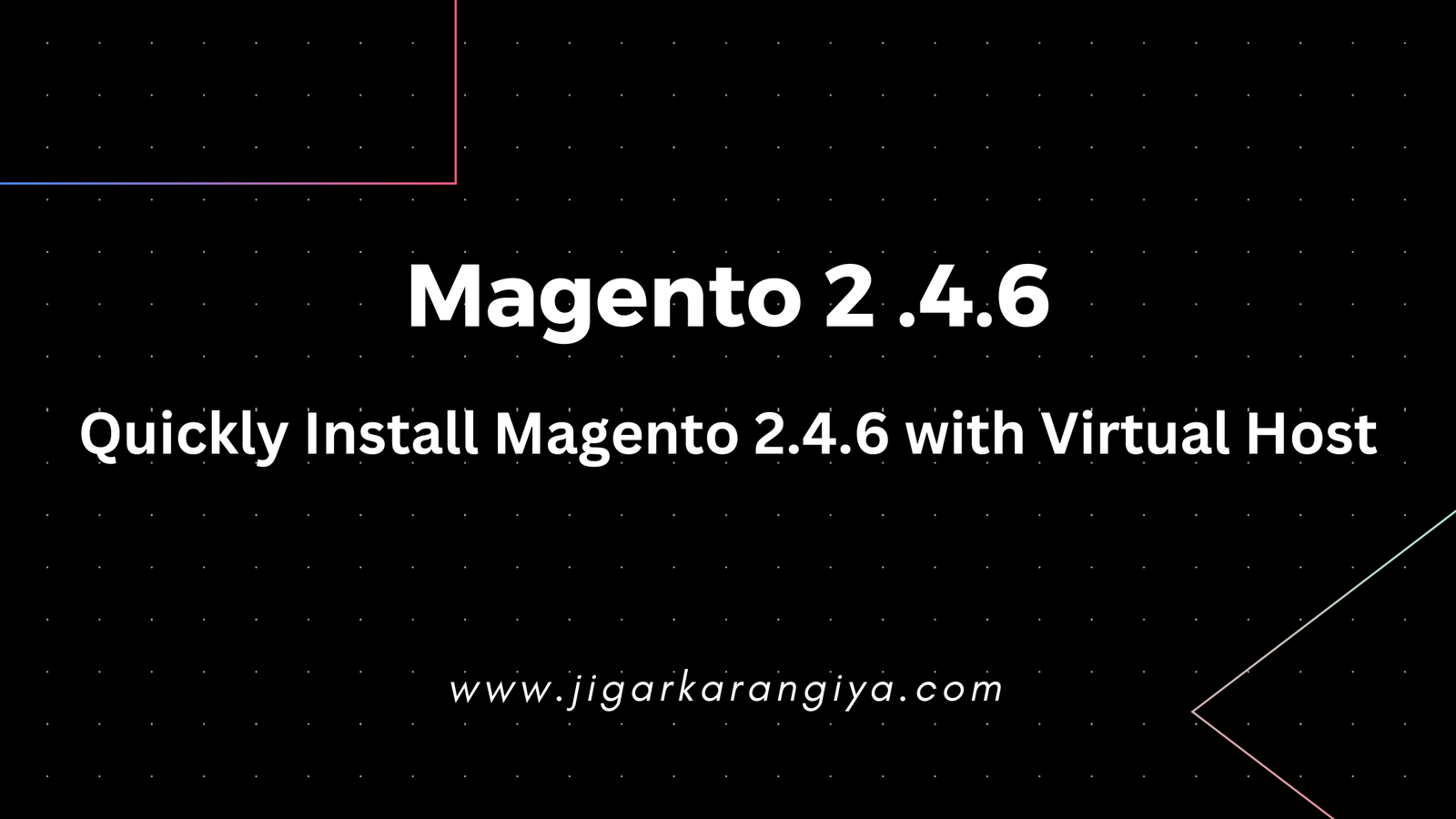 Quickly install the latest Magento 2.4.6 with Virtual Host
